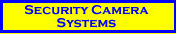 Security Camera Systems